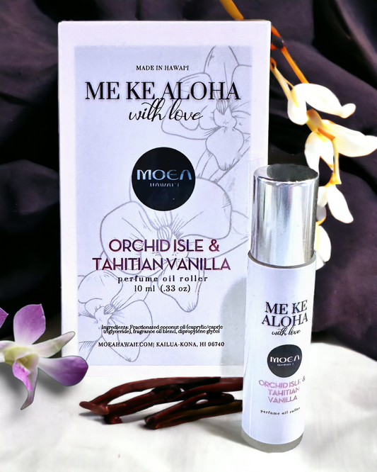 Me Ke Aloha "With Love"/ Orchid Isle & Tahitian Vanilla Perfume Oil Roller LP
